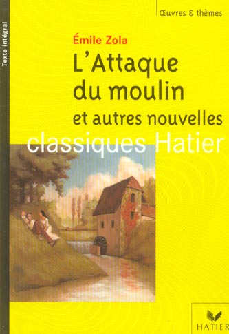 L'Attaque du moulin et autres nouvelles