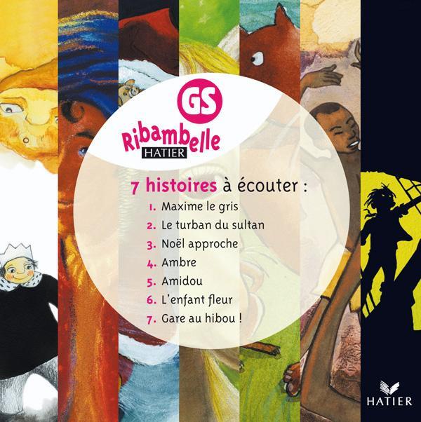 Ribambelle GS. 7 histoires à écouter, 1 CD audio