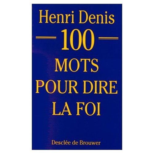 100 mots pour dire la foi