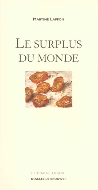 Le surplus du monde. Nouvelle