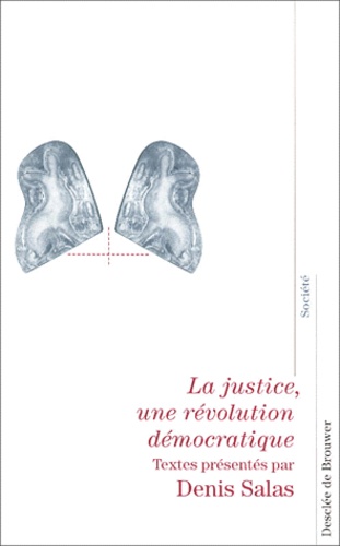 La justice, une révolution démocratique