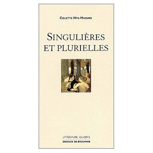 Singulières et plurielles