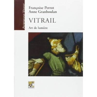 Vitrail. Art de lumière