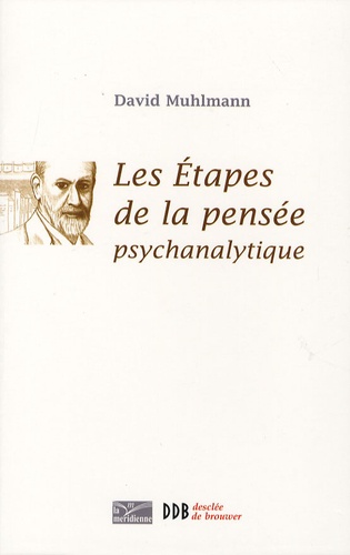 Les étapes de la pensée psychanalytique