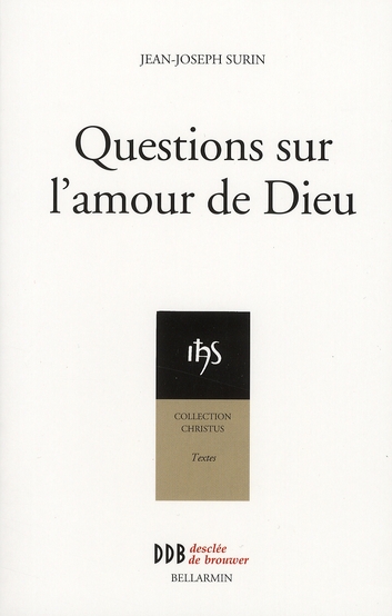 Questions sur l'amour de Dieu