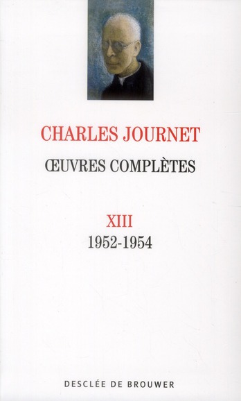 Oeuvres complètes. Volume 13 (1952-1954)