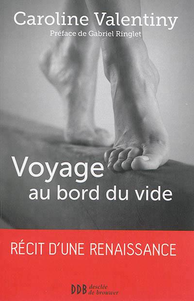 Voyage au bord du vide