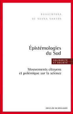 Epistémologies du Sud. Mouvements citoyens et polémique sur la science
