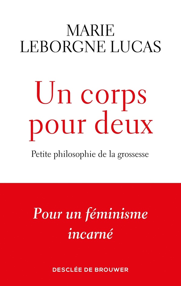 Un corps pour deux. Petite philosophie de la grossesse