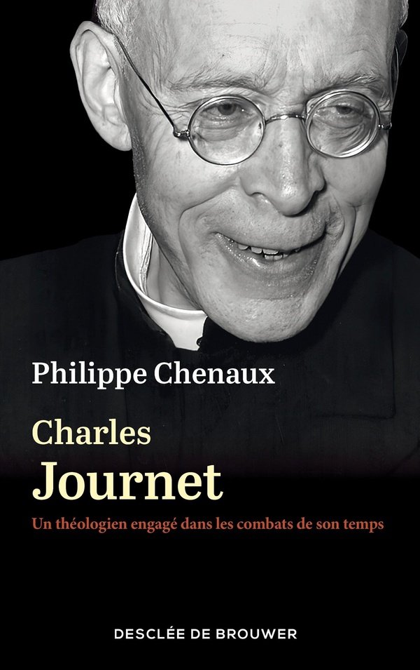 Charles Journet (1891-1975). Un théologien engagé dans les combats de son temps