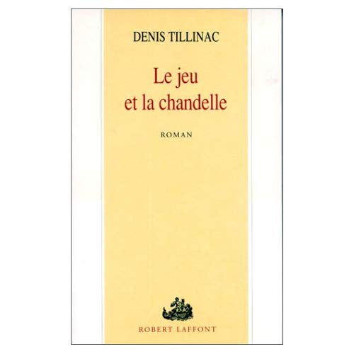 Le jeu et la chandelle