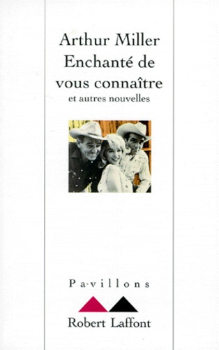 Enchanté de vous connaître. Et autres nouvelles