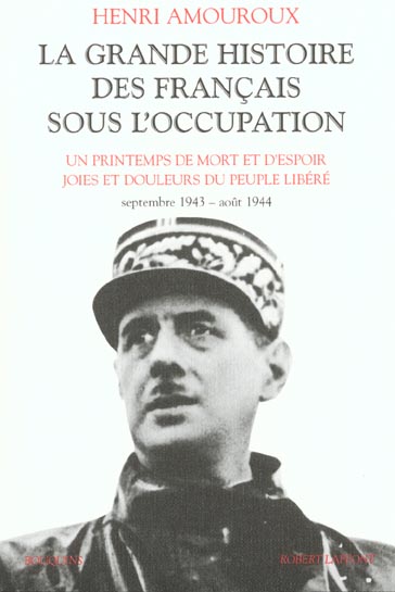 La grande histoire des français sous l'occupation. Volume 4, Un printemps de mort et d'espoir, Joies