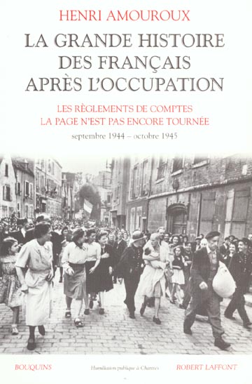 LA GRANDE HISTOIRE DES FRANCAIS APRES L'OCCUPATION. Volume 5, Les règlements de comptes, La page n'e