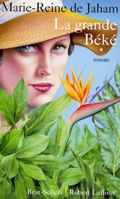 La Grande Béké Tome 1