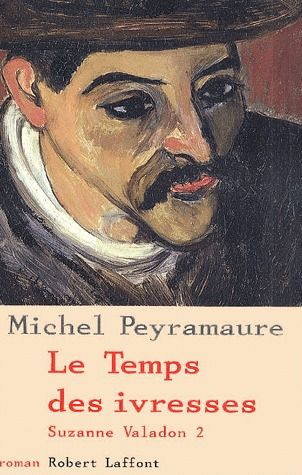 Suzanne Valadon Tome 2 : Le temps des ivresses