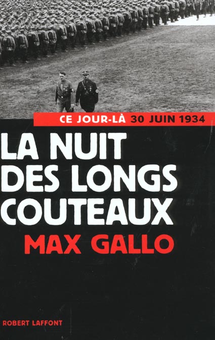 La nuit des longs couteaux. 30 juin 1934
