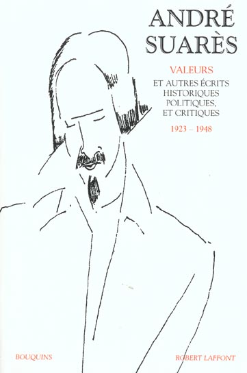 Valeurs et autres écrits historiques, politiques et critiques, 1923-1948. Volume 2