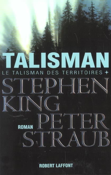 Le Talisman des Territoires Tome 1 : Talisman