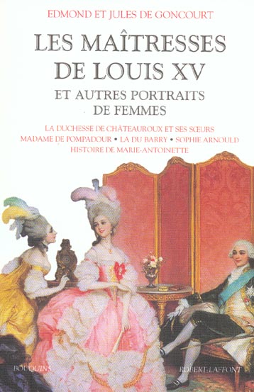 Les maîtresses de Louis XV et autres portraits de femmes