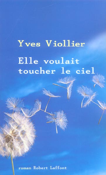 Elle voulait toucher le ciel