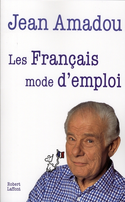 Les Français. Mode d'emploi