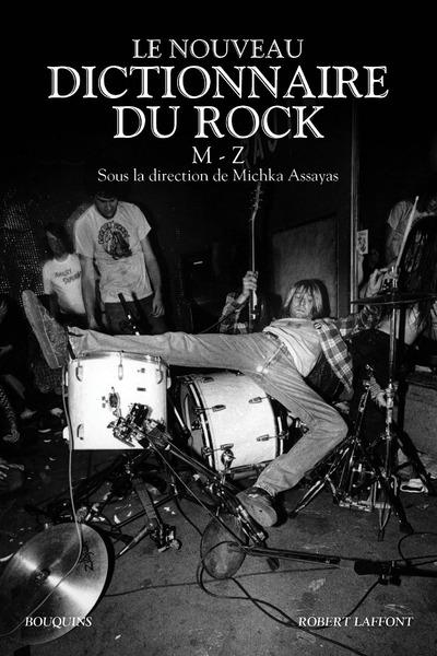 Le nouveau dictionnaire du rock. Tome 2, M-Z