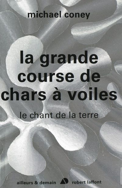 Le chant de la terre Tome 1 : La grande course de chars à voiles