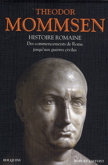 Histoire romaine. Livres I à IV : Des commencements de Rome jusqu'aux guerres civiles