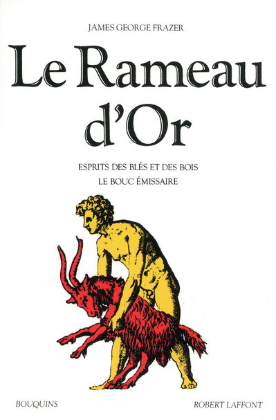 Le Rameau d'Or. Tome 3, Esprits des blés et des bois ; Le Bouc émissaire