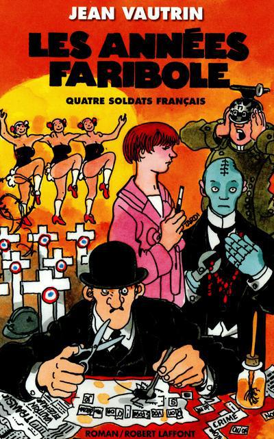 Quatre soldats français Tome 4 : Les années Faribole