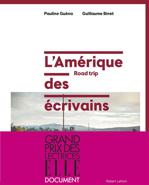 L'Amérique des écrivains. Road trip