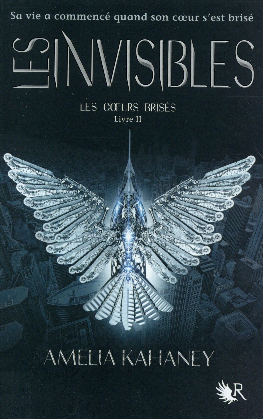 Les Coeurs brisés Tome 2 : Les invisibles