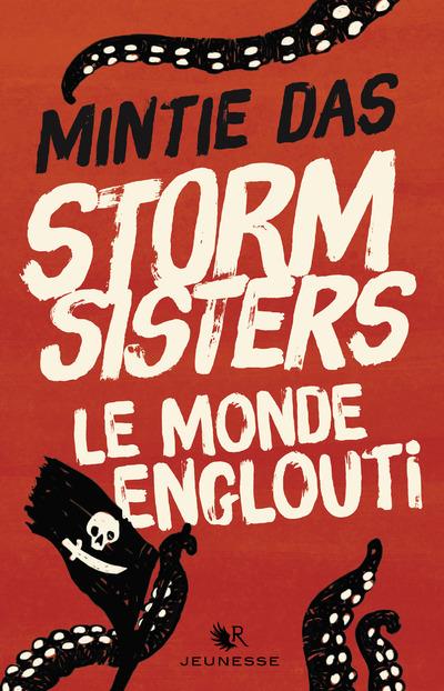 Storm Sisters Tome 1 : Le monde englouti