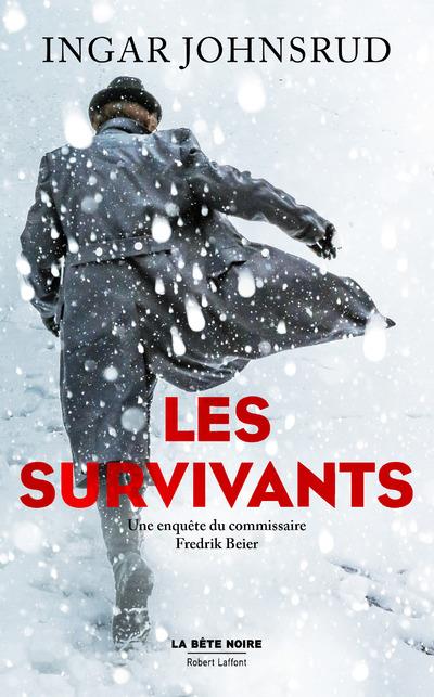 Les survivants. Une enquête du commissaire Fredrik Beier