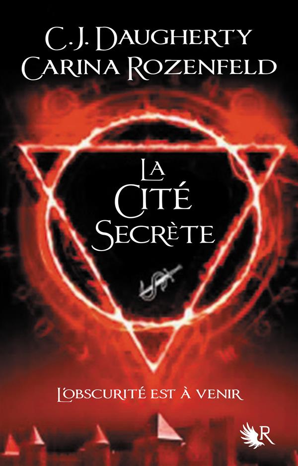 Le feu secret Tome : La cité secrète
