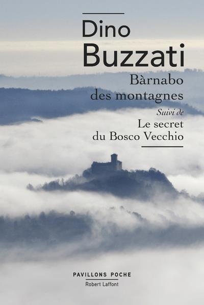 Bàrnabo des montagnes. Suivi de Le secret du Bosco Vecchio