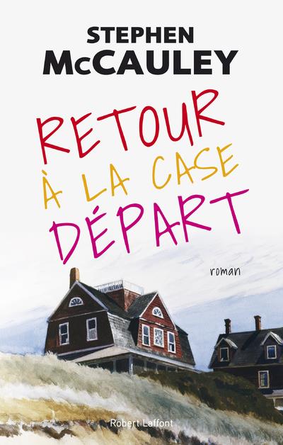 Retour à la case départ