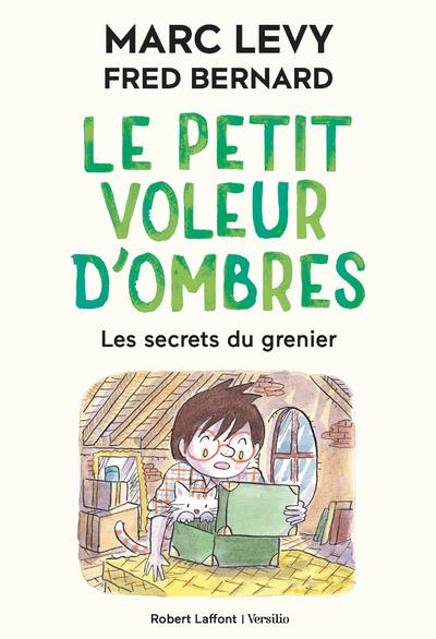 Le petit voleur d'ombres Tome 4 : Les secrets du grenier