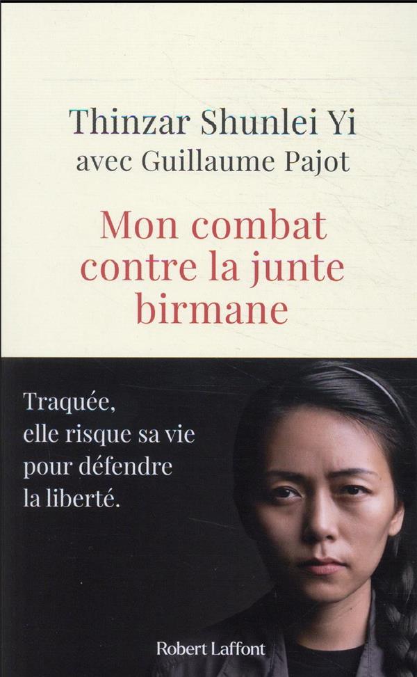 Mon combat contre la junte birmane