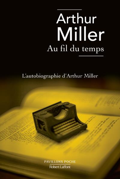 Au fil du temps : une vie. Autobiographie