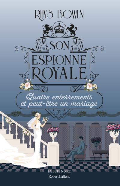 Son espionne royale/12/Quatre enterrements et peut-être un mariage