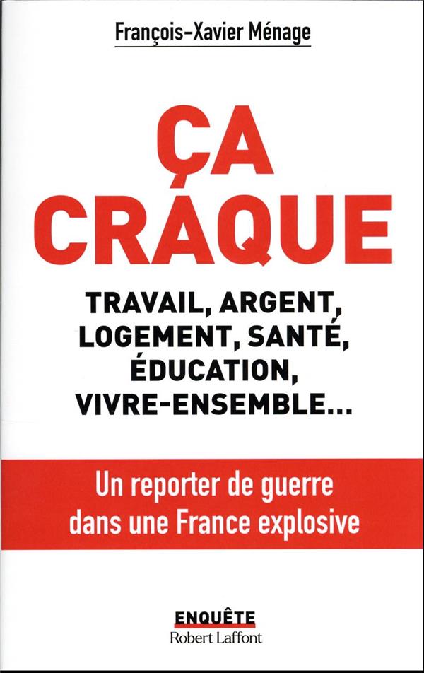 Ca craque. Voyage au coeur de la France