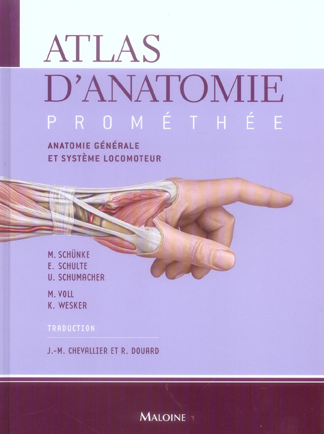 Atlas d'anatomie Prométhée. Tome 1, Anatomie générale et système locomoteur