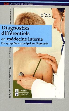Diagnostics différentiels en médecine interne. Du symptôme principal au diagnostic