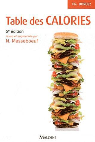 Table des calories. 5e édition revue et augmentée