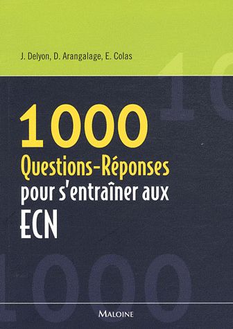 1000 questions-réponses pour s'entraîner aux ECN