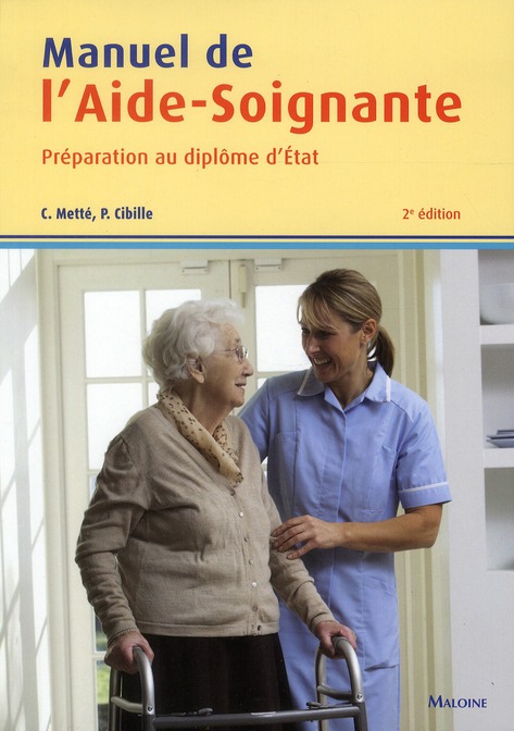 Manuel de l'aide-soignante. Préparation au diplôme d'Etat, 2e édition
