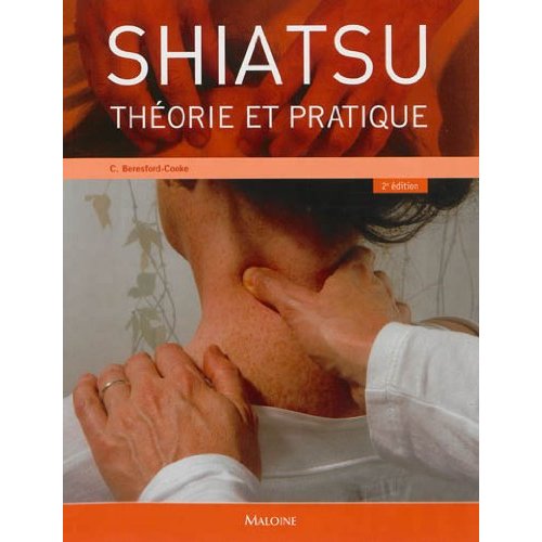 Shiatsu. Théorie et pratique, 2e édition