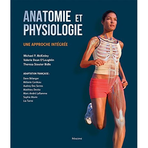 Anatomie et physiologie. Une approche intégrée